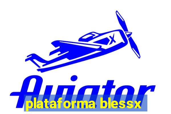 plataforma blessx